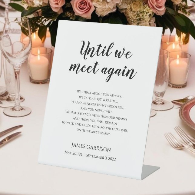 Until We Meet Again Celebration Of Life Memorial Pedestal Sign (Creator Uploaded)