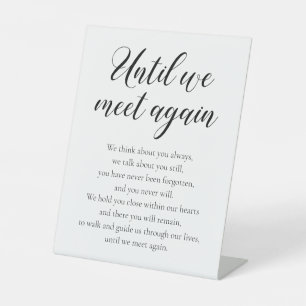 Until We Meet Again Memorial Poem Wedding Pedestal Sign