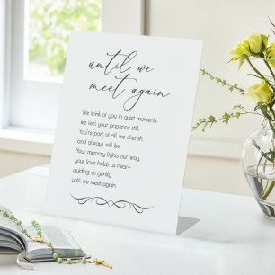 Until We Meet Again - Wedding Memorial Pedestal Sign
