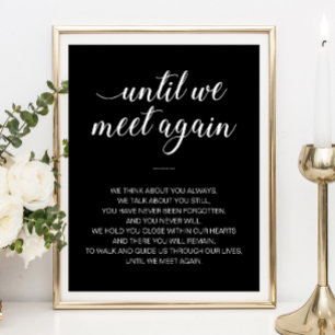 Until We Meet Again White Black Wedding Memorial Poster
