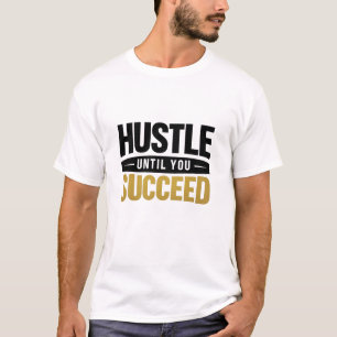 Until You Succeed – Minimal Gold Motivation Design T-Shirt