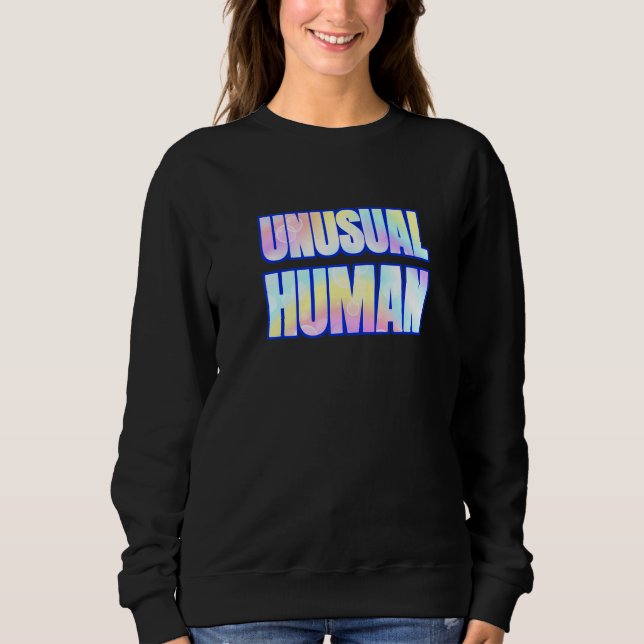 Unusual Human Awkward Different Diverse Person Per Sweatshirt (Front)