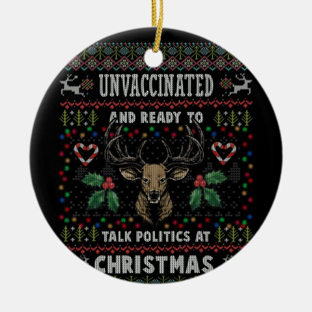 Unvaccinated And Ready Talk Politics At Christmas Ceramic Tree Decoration (Front)