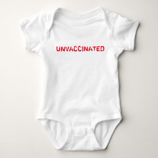 "UNVACCINATED" baby Bodysuit