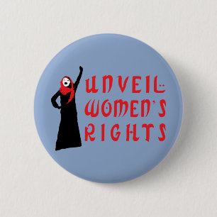 Unveil Muslim Women's Rights 6 Cm Round Badge