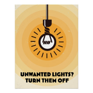 Unwanted Lights? Turn them Off Poster