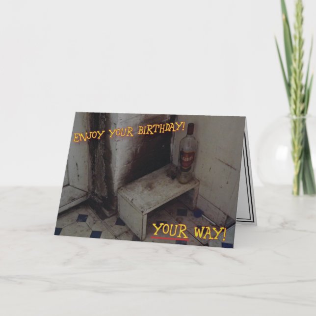 Unwelcome Birthday Card (Front)