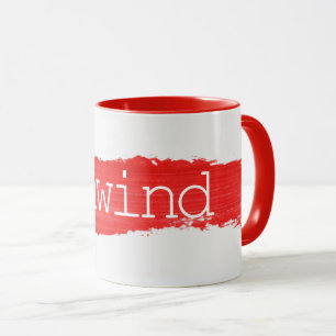 UNWIND Text On Red Paint Mug