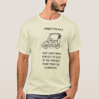 Unwritten Rule On Golf Carts T-Shirt