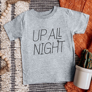Up All Night Baby T-Shirt