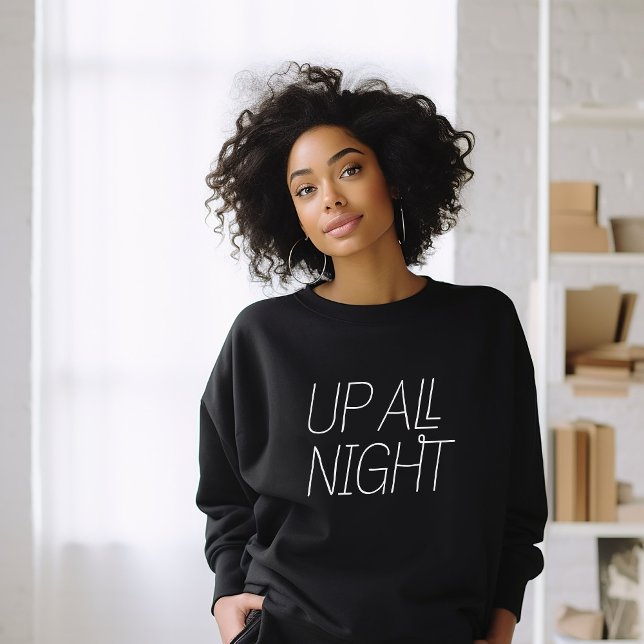 Up All Night New Mum Sweatshirt (Creator Uploaded)