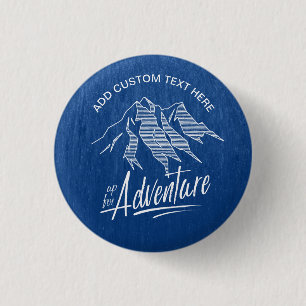 Up For Adventure Mountains ID358 3 Cm Round Badge