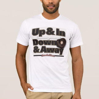 Up & In > Down & Away T-Shirt