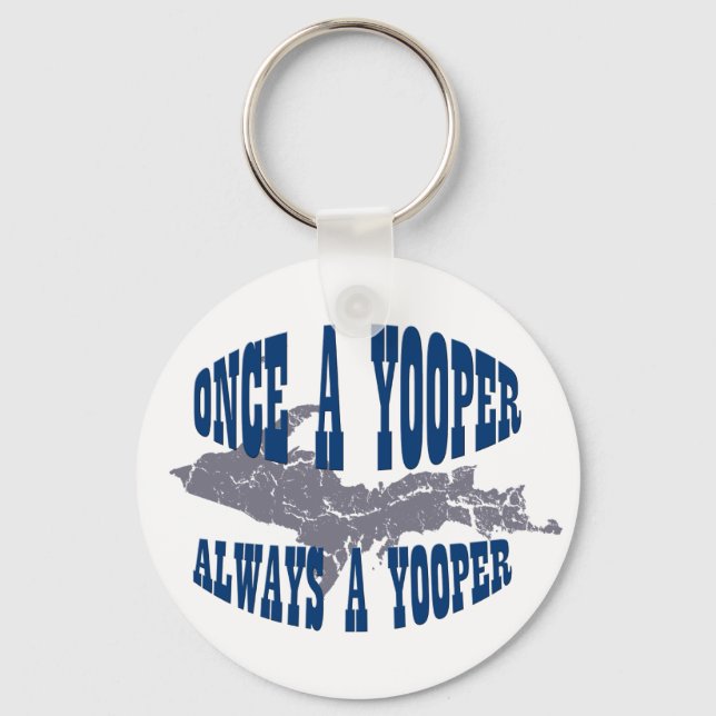 UP Michigan Always Yooper Keychain (Front)