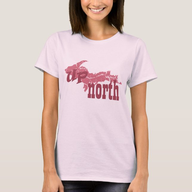 UP Michigan Yooper Up North Ladies Pink T-shirt (Front)