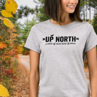 Up North Bird State of Mind Place T-Shirt