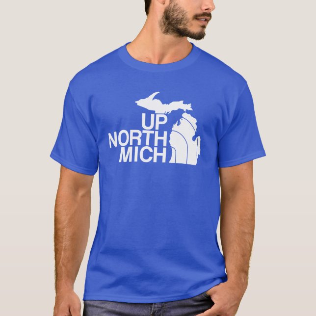 Up North Mich T-Shirt (Front)