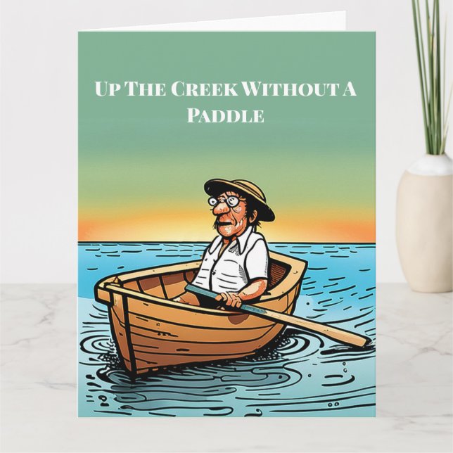 Up The Creek Without A Paddle - Big Card (Front)