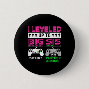 Up To Big Sister Est 2023 Promoted To Big Sis 2023 6 Cm Round Badge