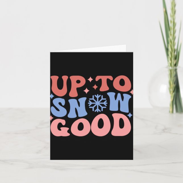 Up To Snow Good Fun Winter Design  Card (Front)