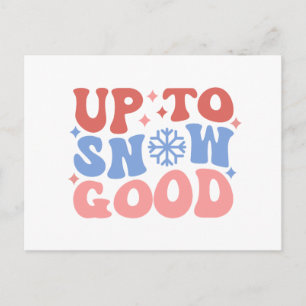 Up to Snow Good - Fun Winter Design Postcard