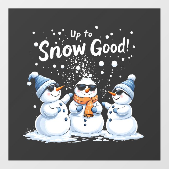 Up to Snow Good Funny Snowman Christmas  (Sheet)