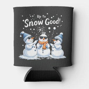Up to Snow Good Funny Snowman Christmas Can Cooler