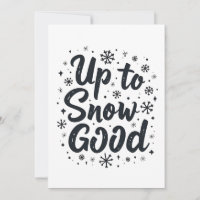 Up to Snow Good Funny Winter Snowflake Christmas