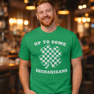 Up to Some Shenanigans St. Patrick's Day Shamrock T-Shirt