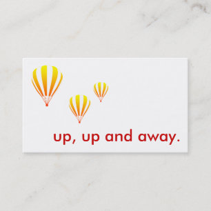 up, up and away. balloons. business card
