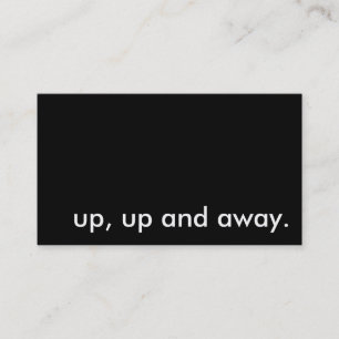 up, up and away. business card