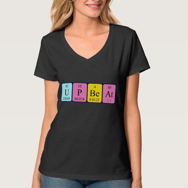 Upbeat periodic table  phrase  shirt (Front)
