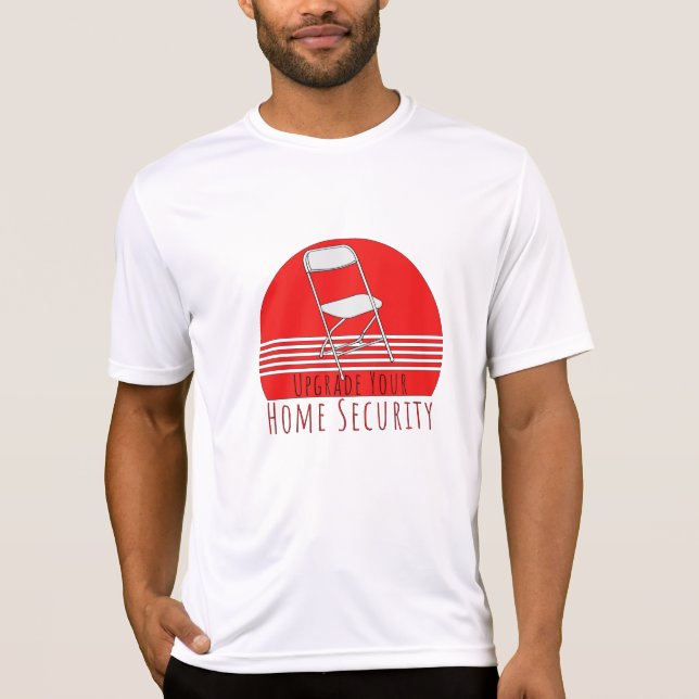 Upgrade Your Home Security T-Shirt (Front)