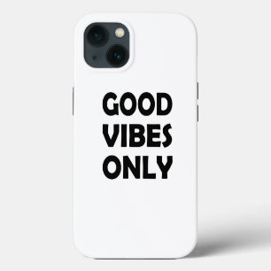Uplift Your Vibes   Positive Energy iPhone 13 Case