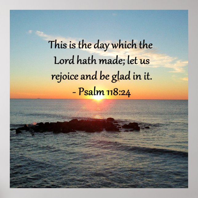 UPLIFTING PSALM 118:24 SUNRISE PHOTO DESIGN POSTER (Front)
