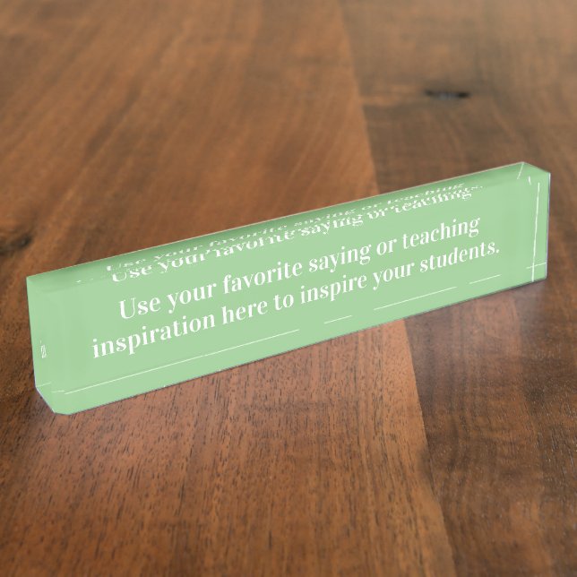 Uplifting Teaching Inspiration Motivation Nameplate (Side)