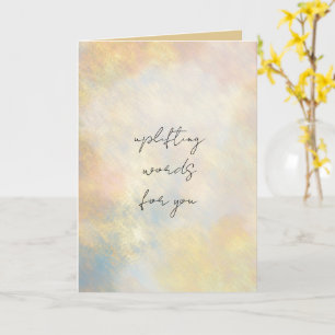 Uplifting Words For You Folded Greeting Card