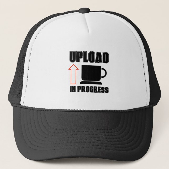 Upload In Progress Trucker Hat (Front)