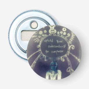 Upload your consciousness to computer bottle opener