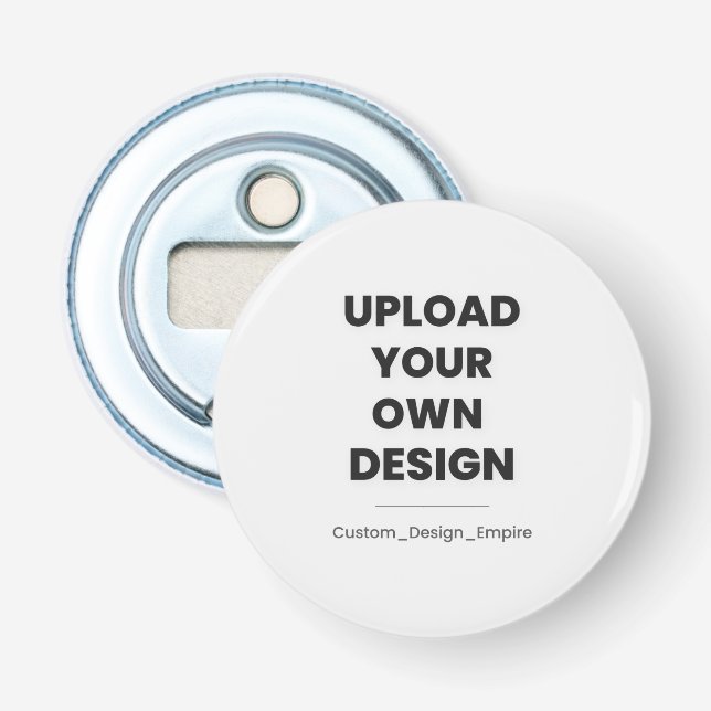 Upload Your Own Design Here | Custom Template Bottle Opener (Front)