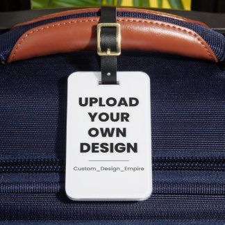 Upload Your Own Design Here | Custom Template Luggage Tag
