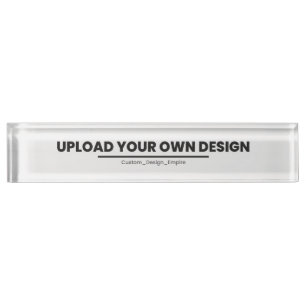 Upload Your Own Design Here   Custom Template Nameplate