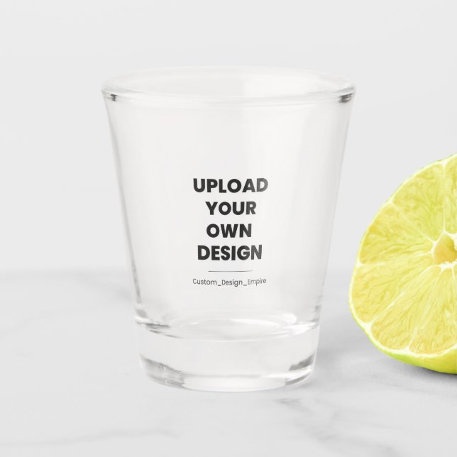 Upload Your Own Design Here | Custom Template Shot Glass (Front)