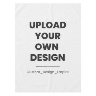 Upload Your Own Design Here | Custom Template Tablecloth