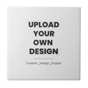 Upload Your Own Design Here Custom Template Tile