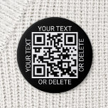 Upload Your QR Code Modern Website or Payment App 6 Cm Round Badge<br><div class="desc">Share any website or payment app with a custom scannable QR code round button. All wording on this template is simple to personalise or delete, and the image can be replaced with your QR code, logo or photo. The colours and font styles also are also easy to change using the...</div>