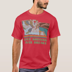 Upper Missouri River Breaks National Monument Natu T-Shirt