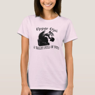 Upper Ojai Valley Full of Nuts T-Shirt