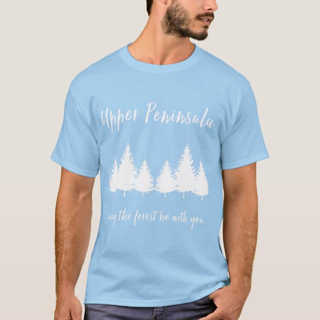 Upper Peninsula Michigan Yooper T-Shirt (Front)