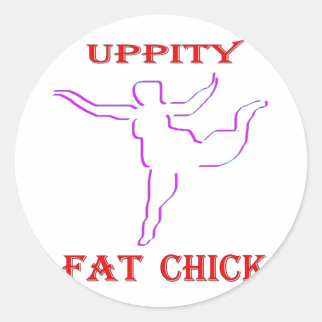 Uppity Fat Chick Classic Round Sticker (Front)